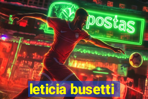 leticia busetti